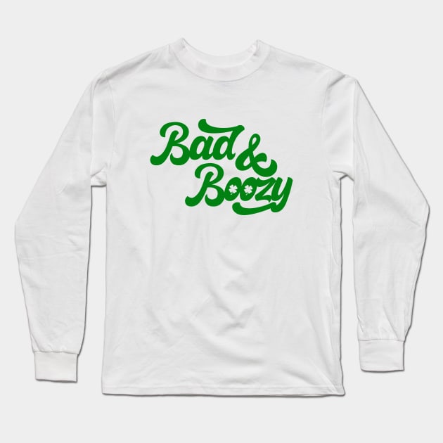 Bad and Boozy St Patricks Day Long Sleeve T-Shirt by iconicole